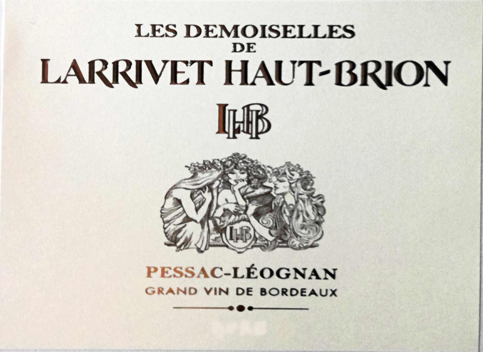 Les Demoiselles De Larrivet Haut-Brion label