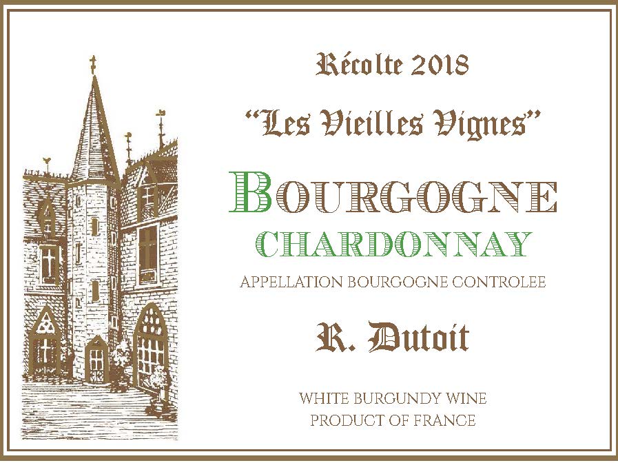 R. Dutoit - Les Vieilles Vignes Bourgogne Chardonnay label