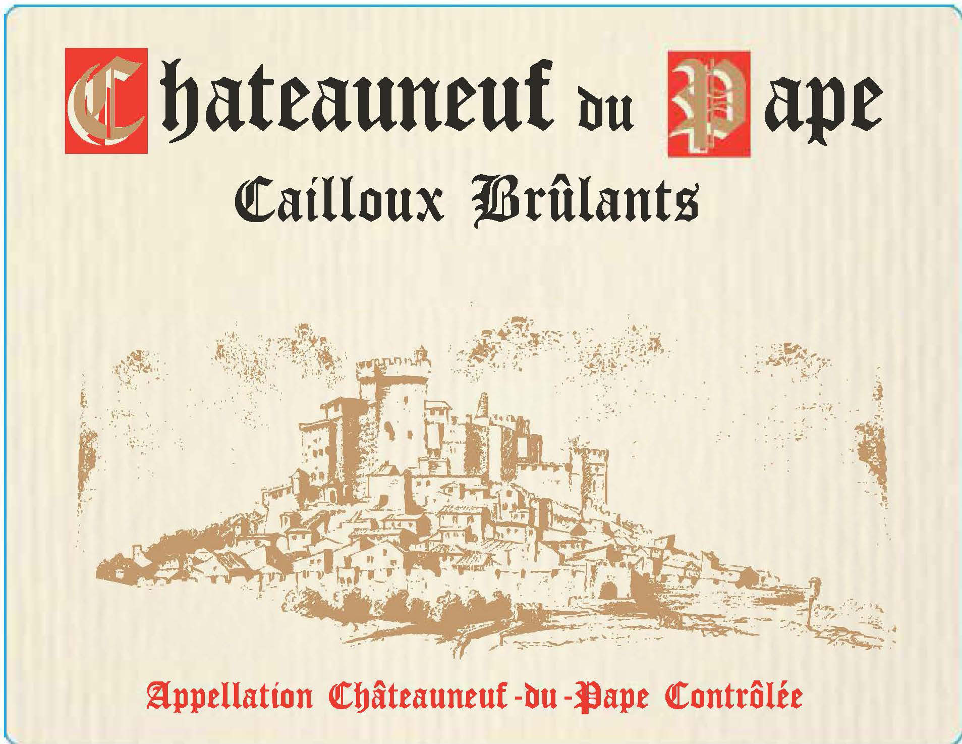 Cailloux Brulants - Chateauneuf Du Pape label