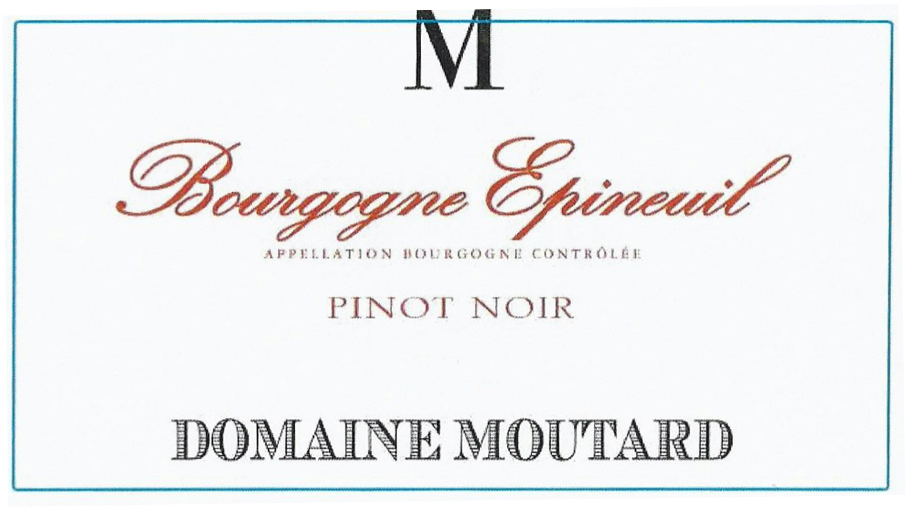 Domaine Moutard - Pinot Noir - Bourgogne Epineuil label