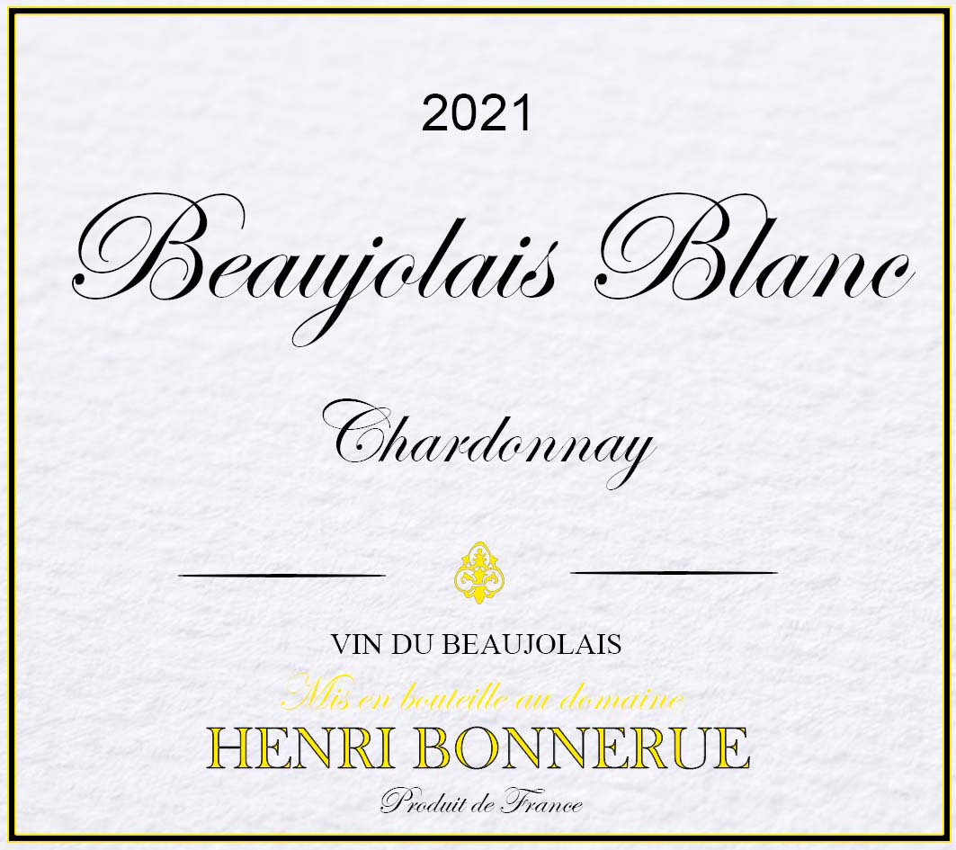 Henri Bonnerue - Beaujolais Blanc label