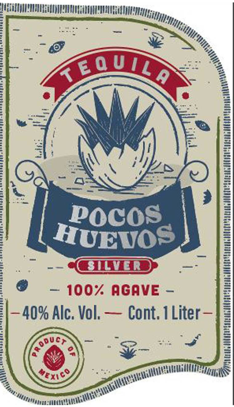 Pocos Huevos Silver Tequila label