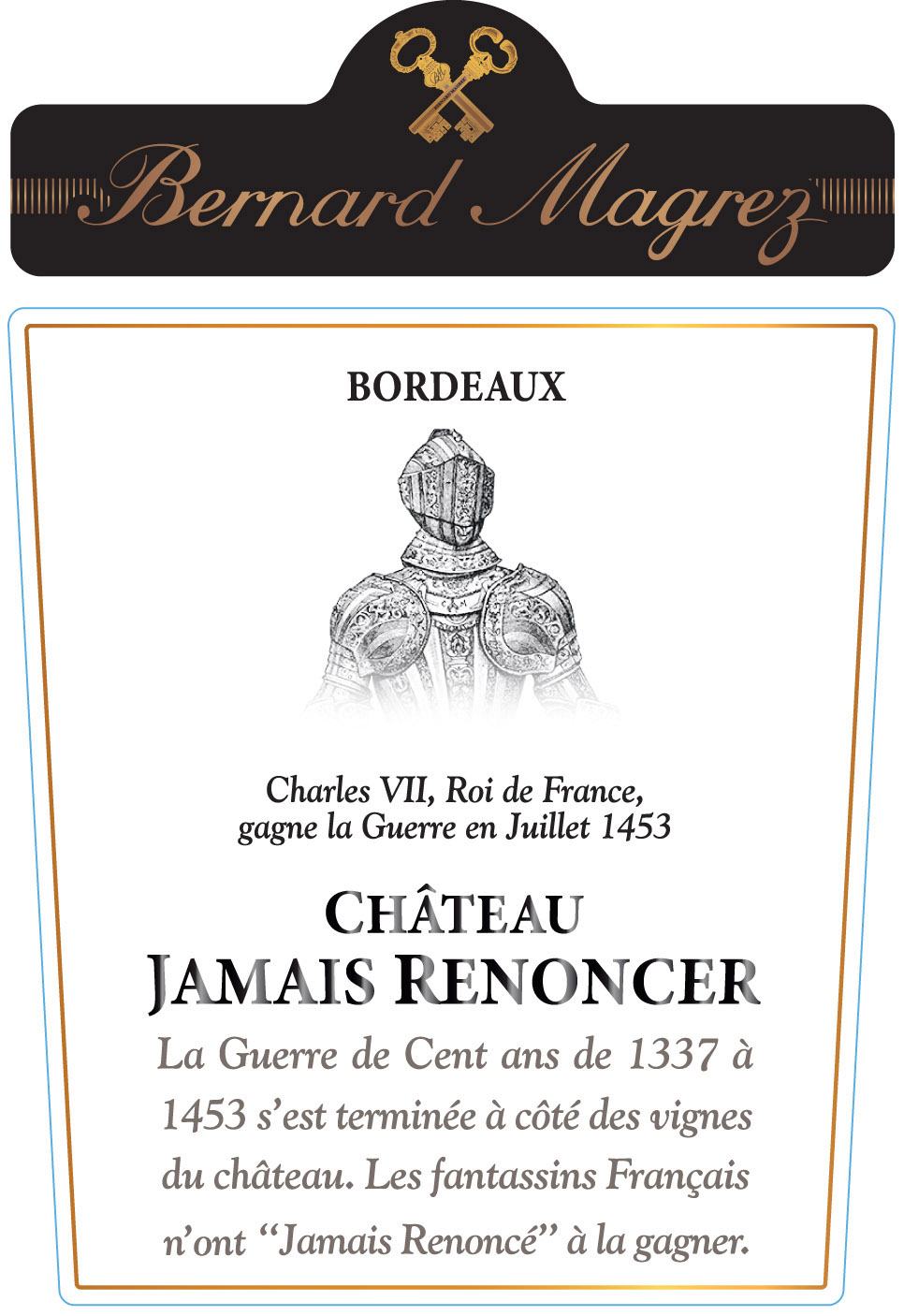 Bernard Magrez - Chateau Jamais Renoncer label
