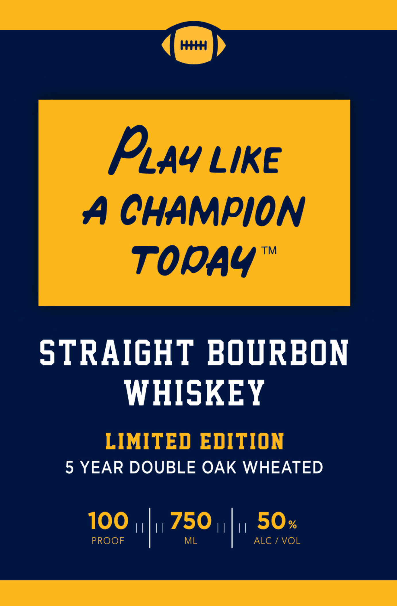 Play Like A Champion Today - Straight Bourbon Whiskey label