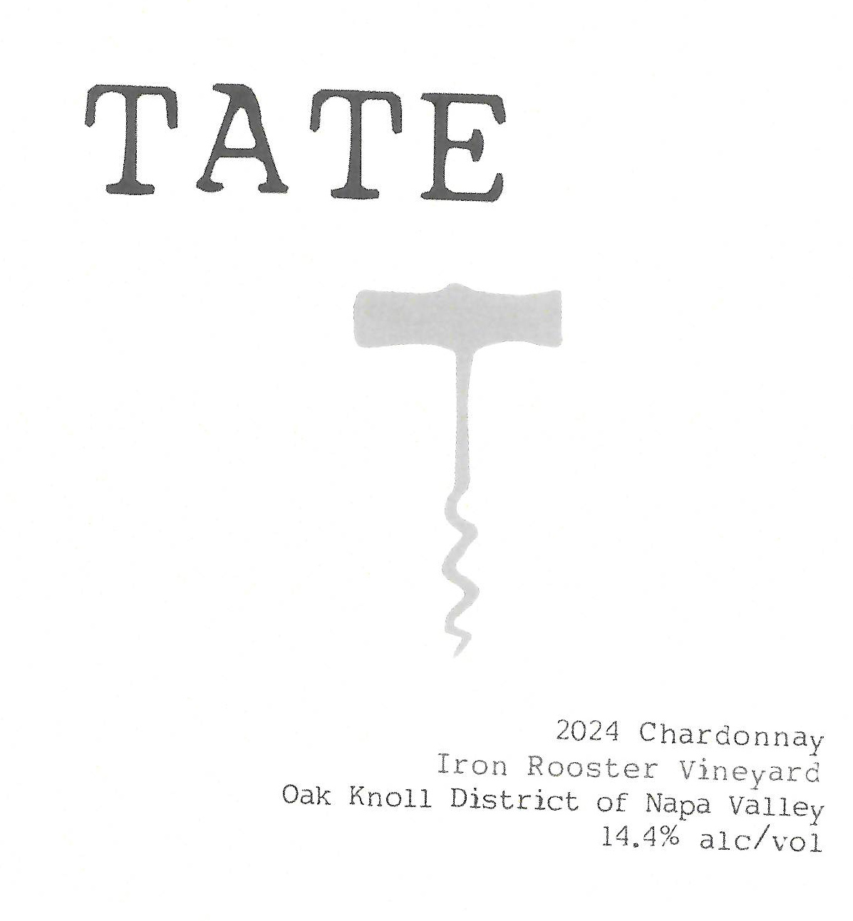 Tate Wine - Iron Rooster Vineyard - Chardonnay Napa label