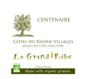 Domaine la Grand Ribe - Cotes du Rhone Villages - Centenaire label