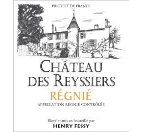 Henry Fessy - Chateau des Reyssiers - Regnie label