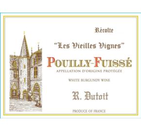 R. Dutoit - Les Vieilles Vignes Pouilly-Fuisse label