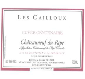 Andre Brunel - Les Cailloux - Cuvee Centenaire label