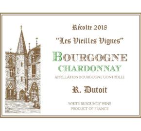 R. Dutoit - Les Vieilles Vignes Bourgogne Chardonnay label