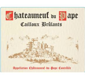 Cailloux Brulants - Chateauneuf Du Pape label