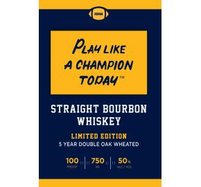 Play Like A Champion Today - Straight Bourbon Whiskey label