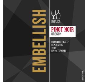 Replica - Pinot Noir - Embellish label