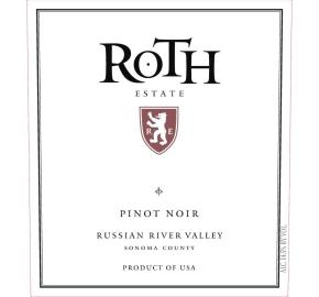 Roth Estate - Pinot Noir - Russian River Valley label