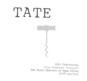 Tate Wine - Iron Rooster Vineyard - Chardonnay Napa label