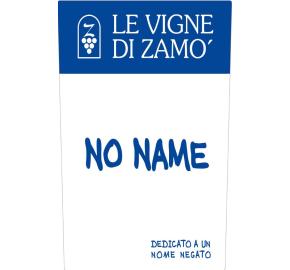 Le Vigne di Zamo - No Name label