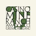 Casino Mine Ranch - Grenache Blanc