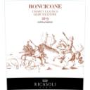Barone Ricasoli - Roncicone Chianti Classico - Gran Selezione